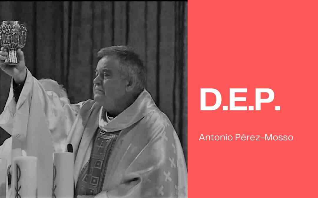 FALLECE ANTONIO PÉREZ-MOSSO