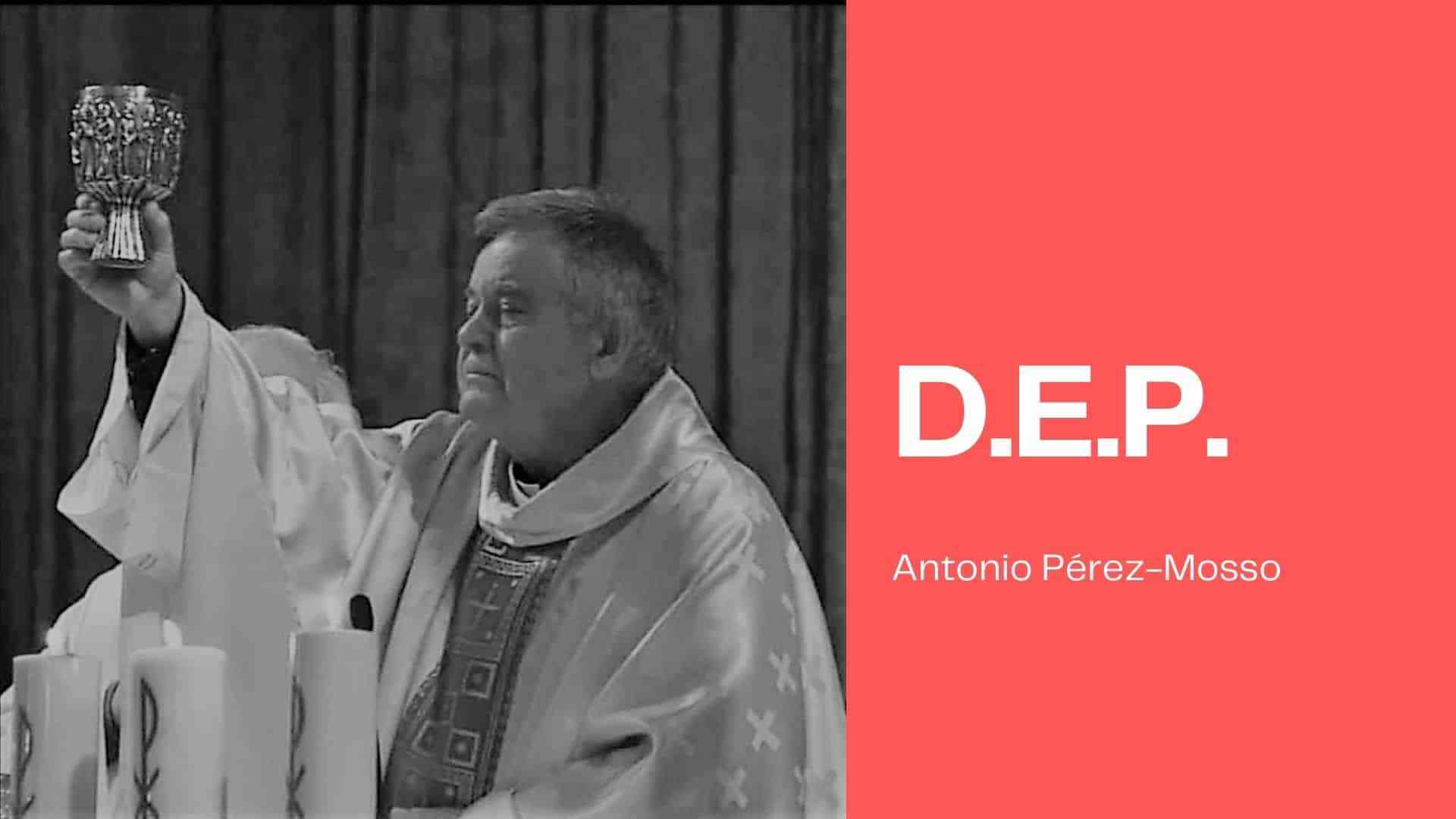 FALLECE ANTONIO PÉREZ-MOSSO